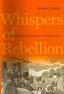 Michael Nicholls' recent revisiting of Gabriel's Rebellion.